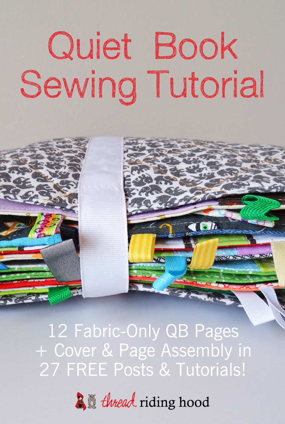 Thread Riding Hood - 27 Free Quiet Book Sewing Tutorials